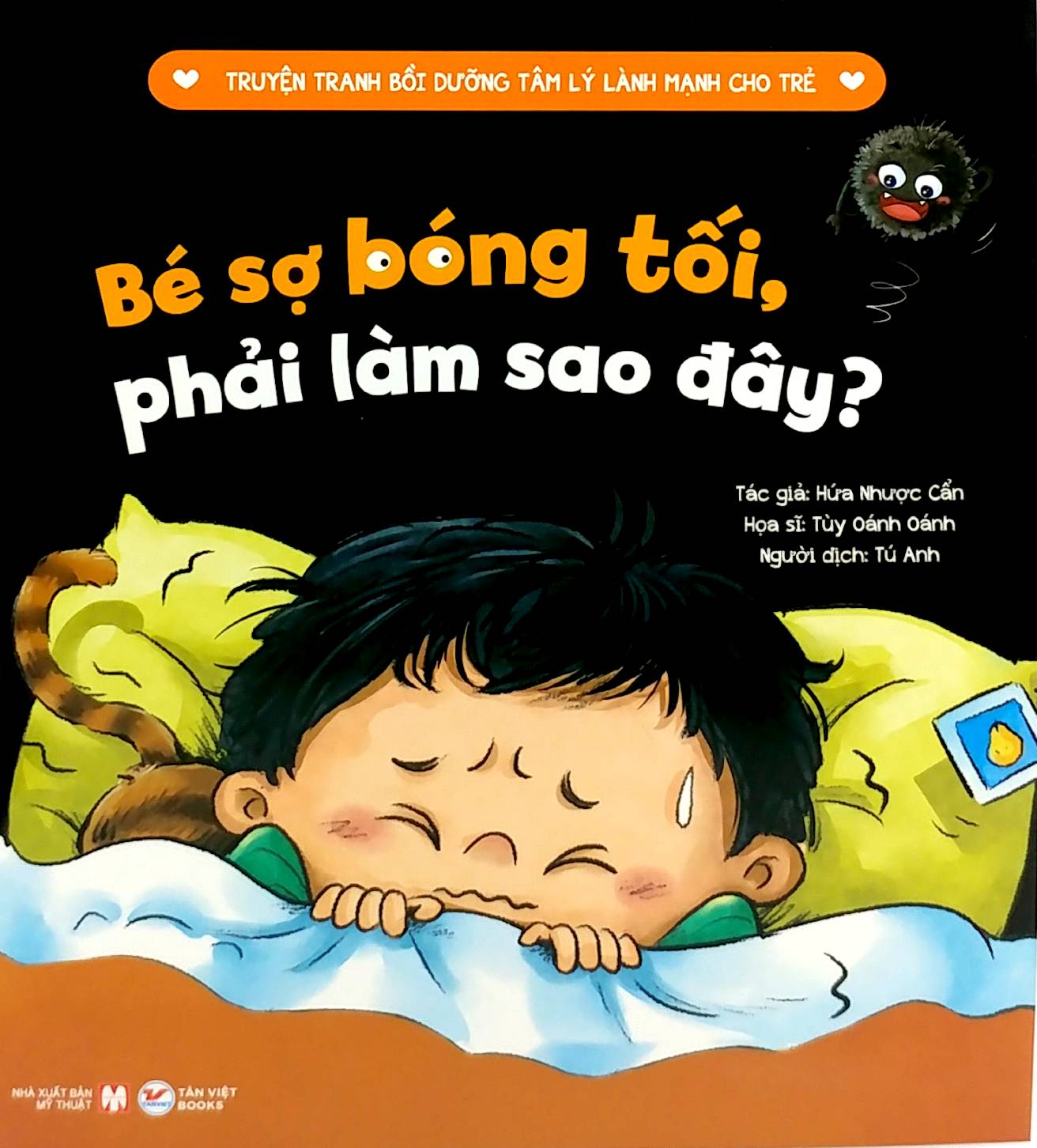 Truyện Tranh Bồi Dưỡng Tâm Lý Lành Mạnh Cho Trẻ - Bé Sợ Bóng Tối, Phải Làm Sao Đây? - Ảnh 3