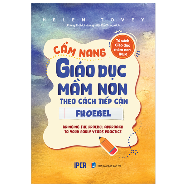 Tủ Sách Giáo Dục Mầm Non IPER - Cẩm Nang Giáo Dục Mầm Non Theo Cách Tiếp Cận Steiner Waldorf - Ảnh 11