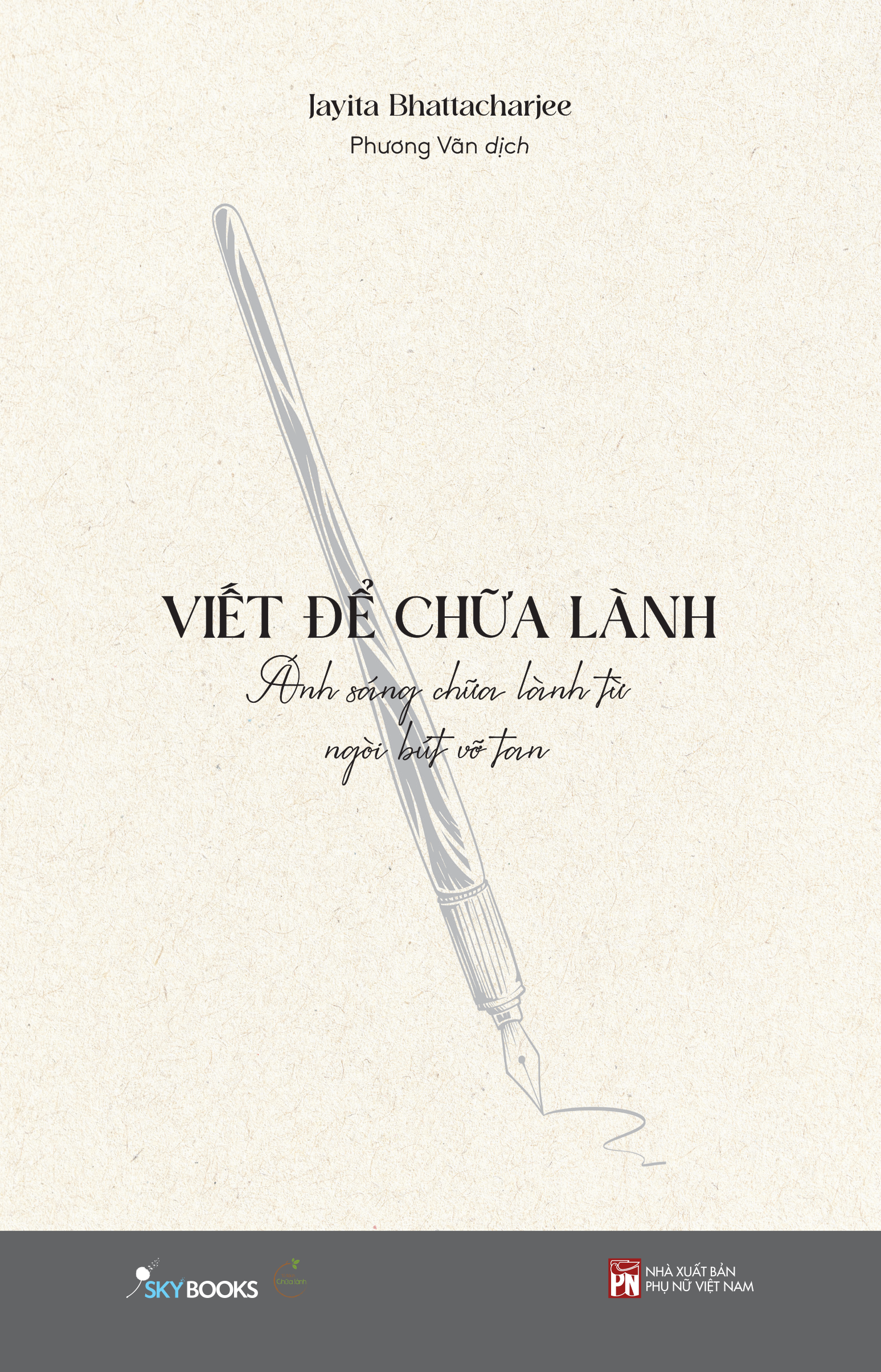 Viết Để Chữa Lành - Ánh Sáng Chữa Lành Từ Ngòi Bút Vỡ Tan - Ảnh 2
