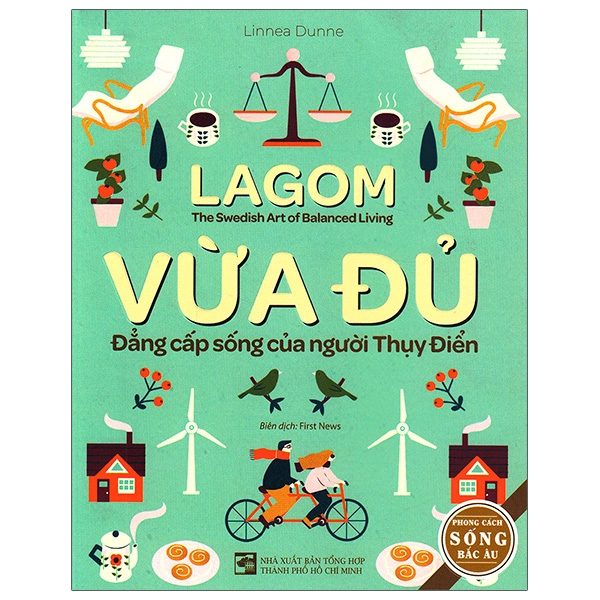 vừa đủ - đẳng cấp sống của người thụy điển (tái bản 2021) - Ảnh 2